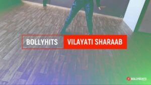 Vilayati Sharab | BOLLYHITS