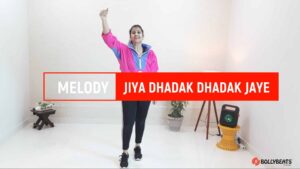 MELODY | JIYA DHADHAK DHADHAK JAYE