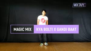 KYA BOLTI X GANDI BAAT