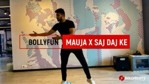 MAUJA HI MAUJA X SAJ DHAJ KE