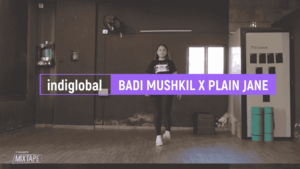 BADI MUSHKIL X PLAIN JANE