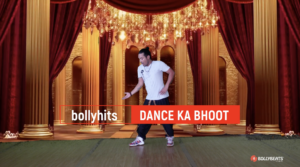 DANCE KA BHOOT