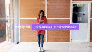 JEHDA NASHA X LET THE MUSIC PLAY