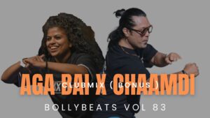 Aga Bai X Taambdi Chaamdi